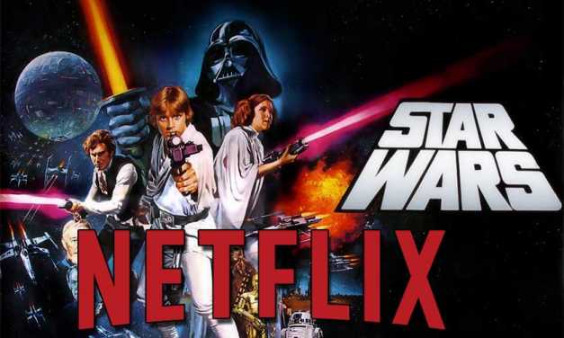 BREAKING: ‘Star Wars A New Hope’ is Officially on Netflix