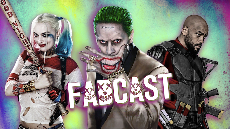 Fadcast 135 - Bad Movies With Epic Trailers - Suicide Squad.001